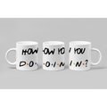 Mug Friends How You Doin? FR14