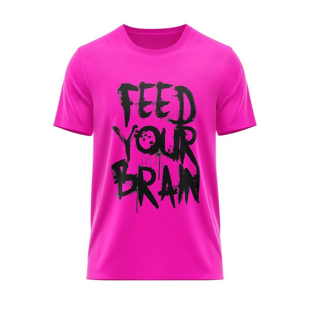 T-shirt "Feed Your Brain"