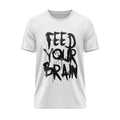 T-shirt "Feed Your Brain"