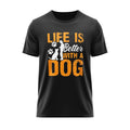 T-shirt "Life is better with a dog" 2