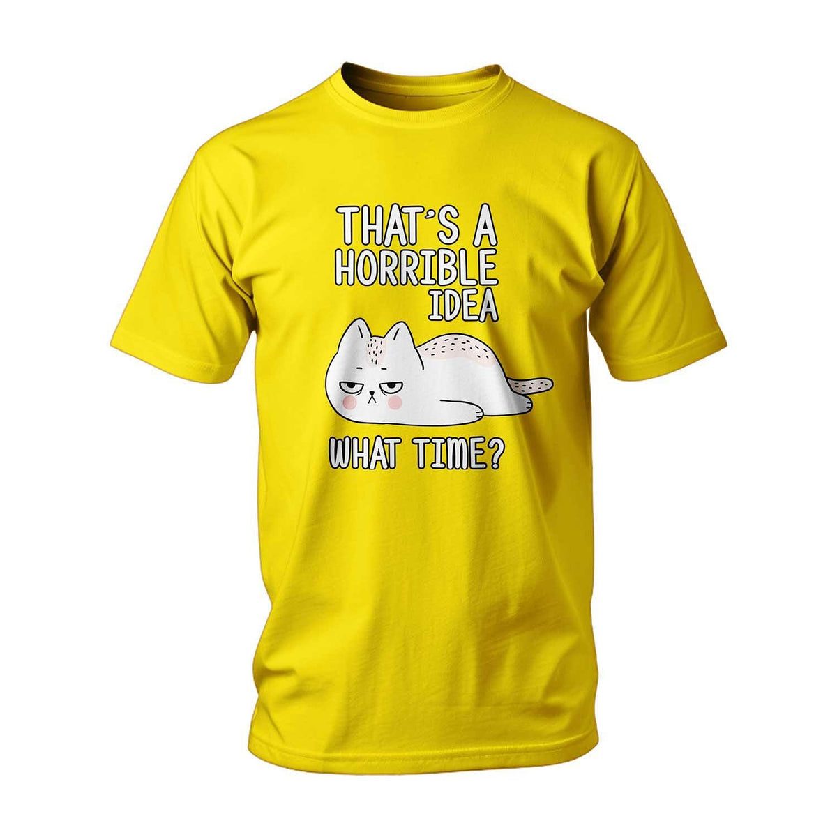 Horrible Idea T-shirt