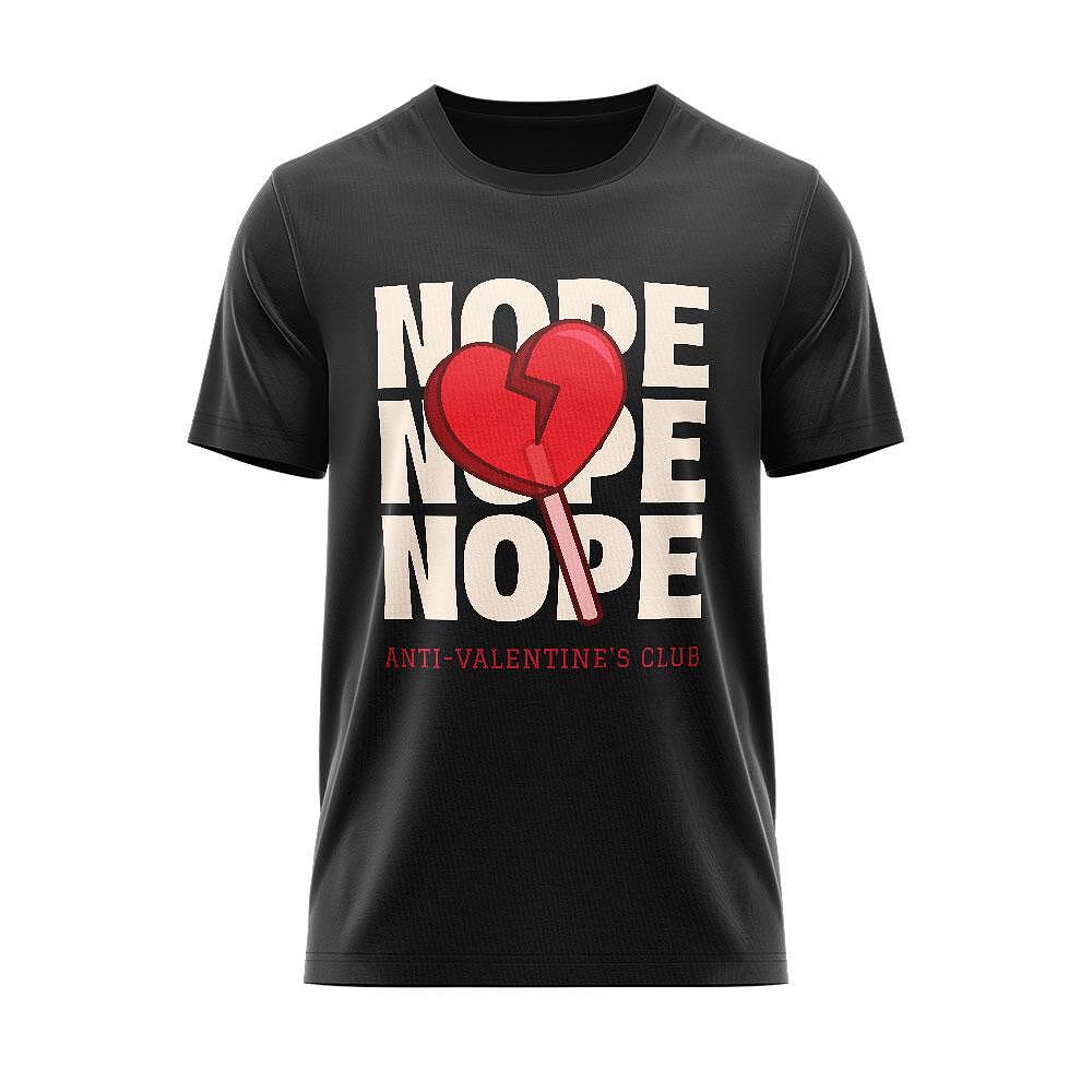 Anti-Valentine's Day T-shirt - NOPE NOPE NOPE