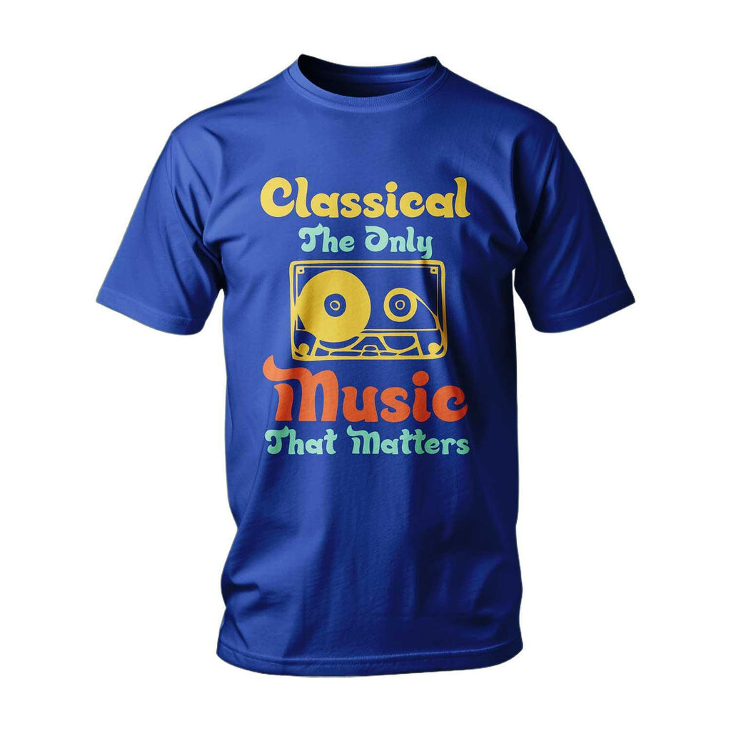 Tricou Classical - Singura muzică ce contează