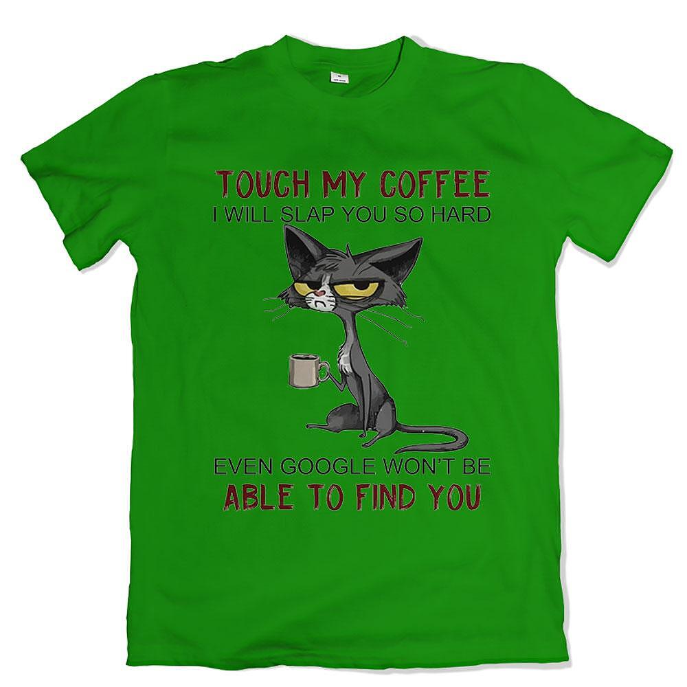 Tricou Don't touch my coffee