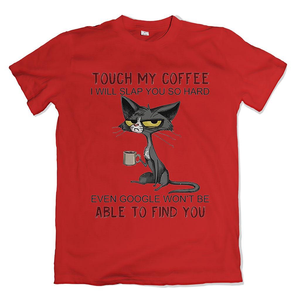 Tricou Don't touch my coffee