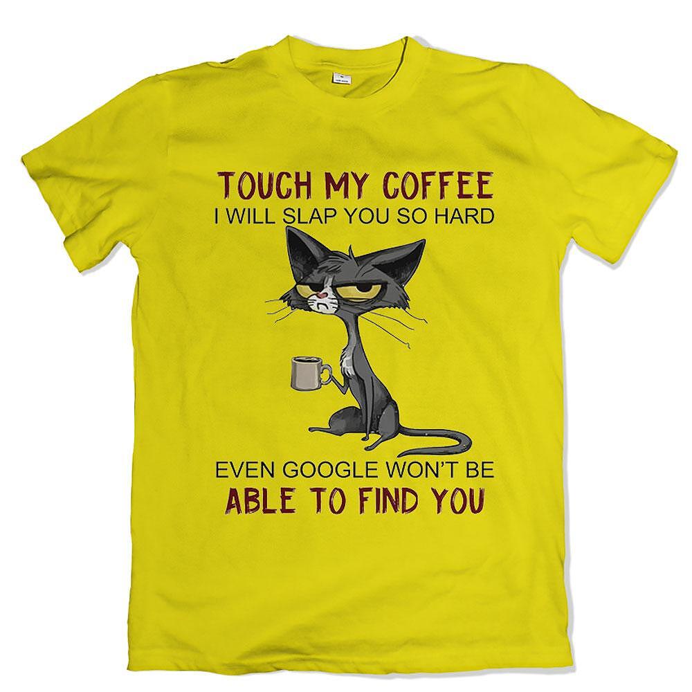 Tricou Don't touch my coffee