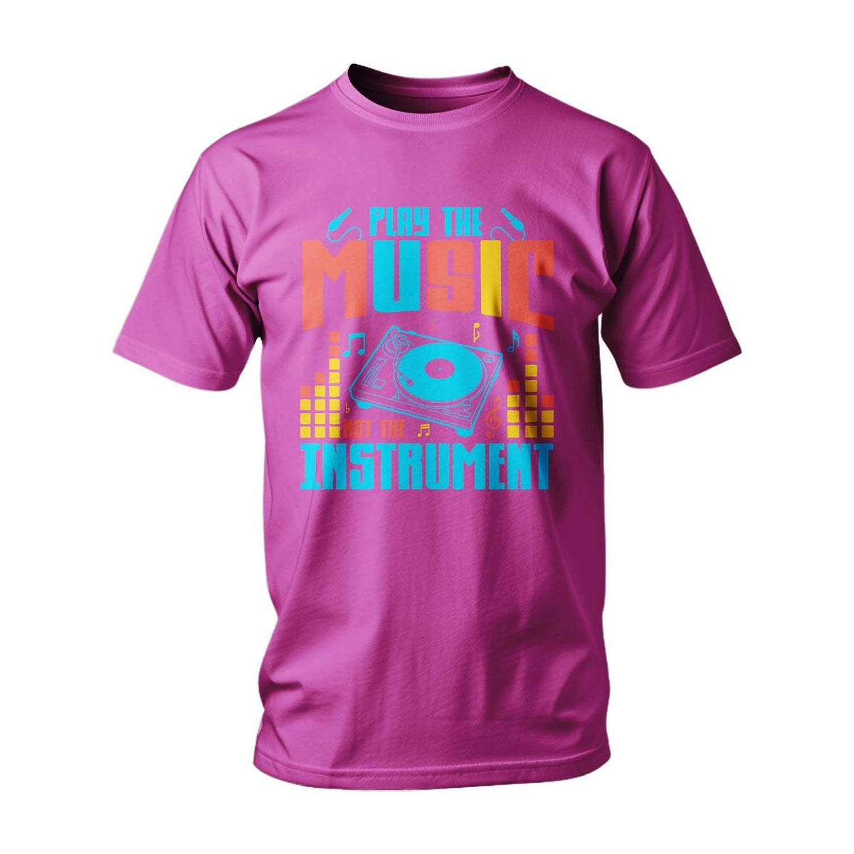 T-shirt Play The Music, Not The Instrument