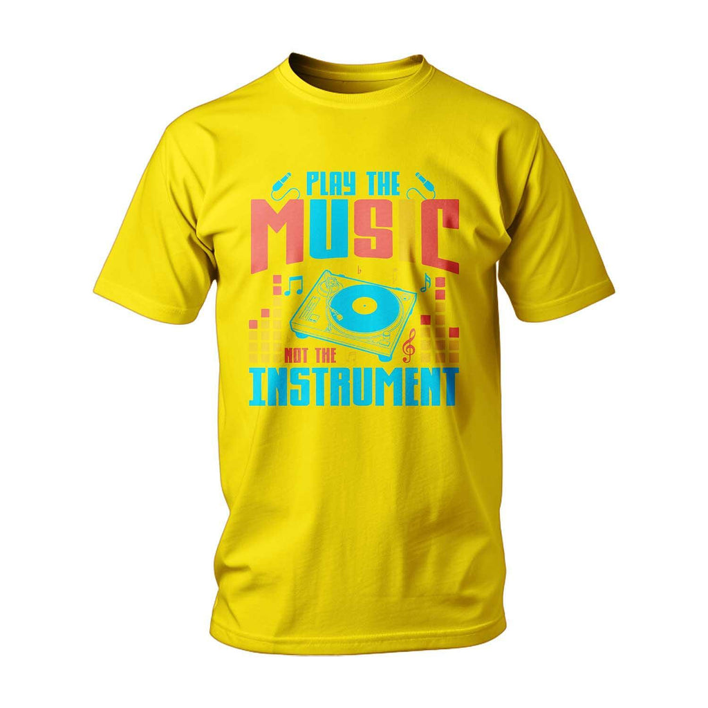 T-shirt Play The Music, Not The Instrument