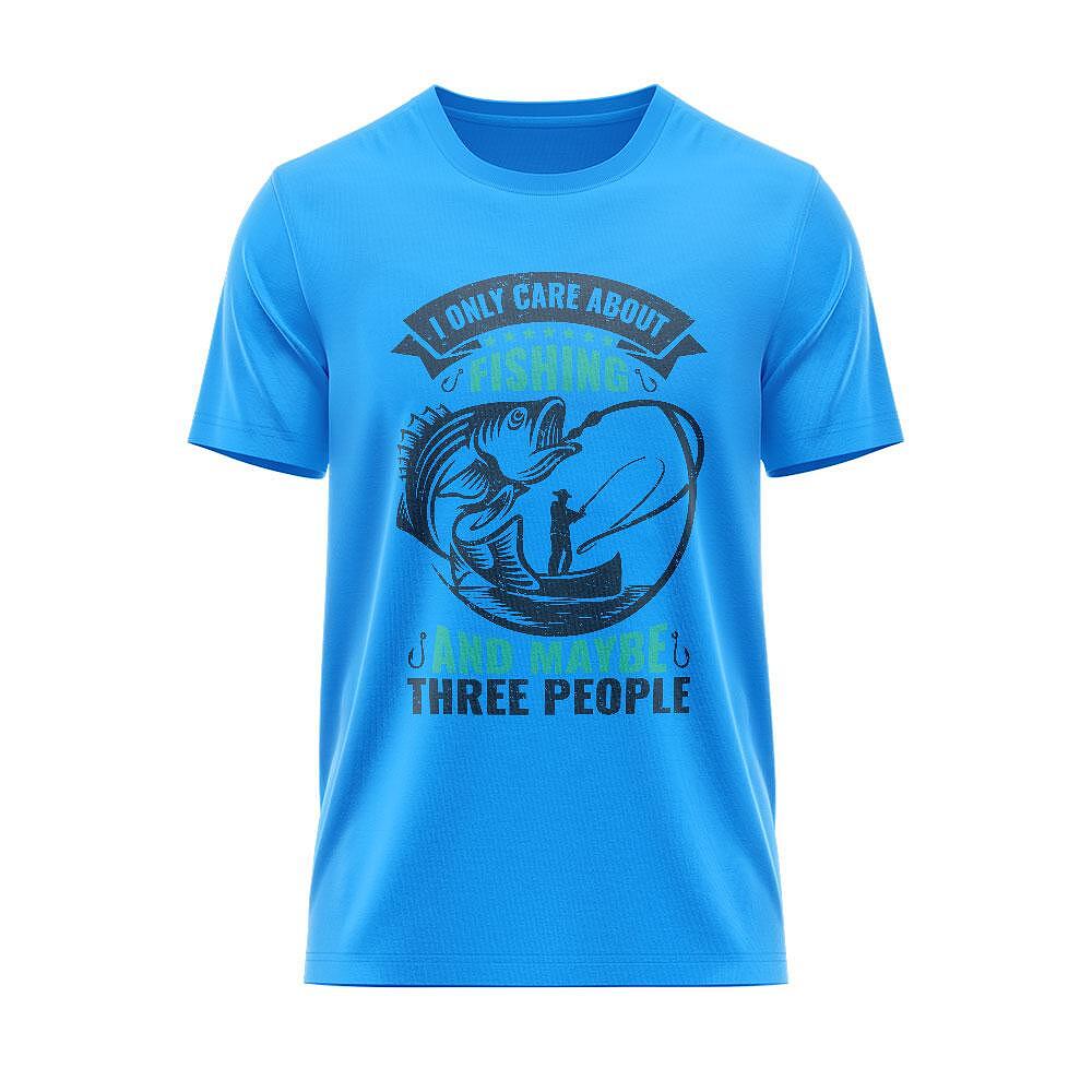 T-Shirt I Only Care About Fishing