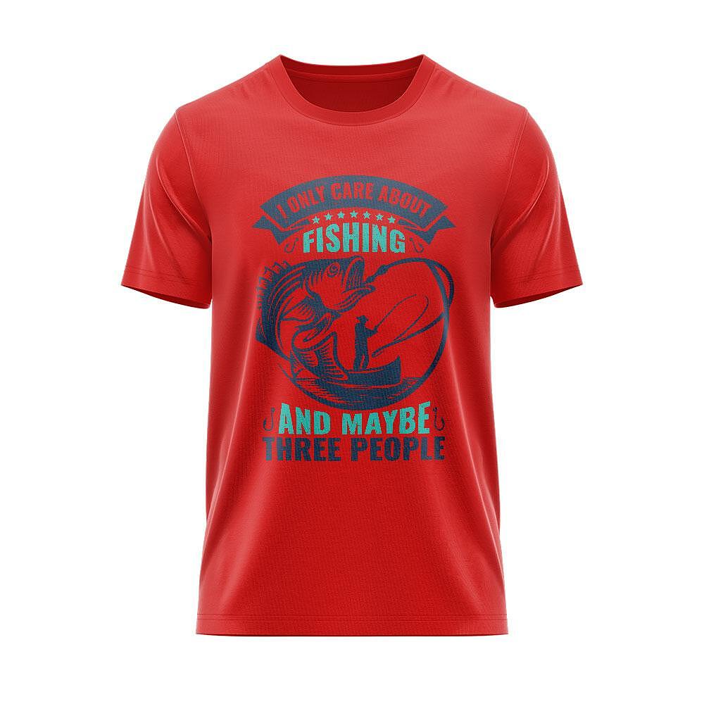 Tricou I Only Care About Fishing