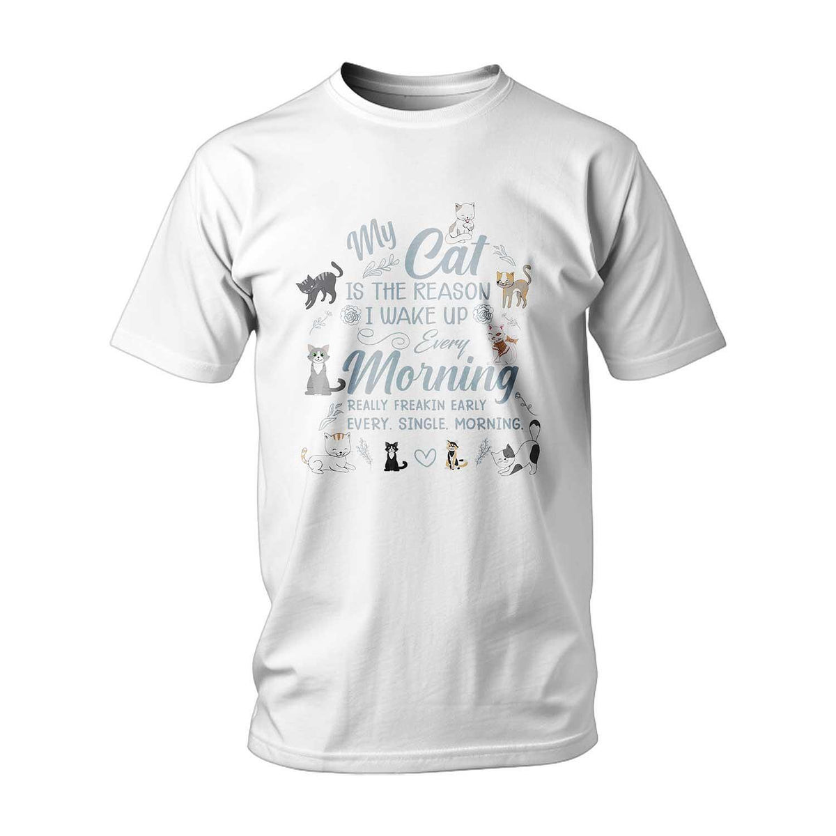 Tricou My Cat Is The Reason