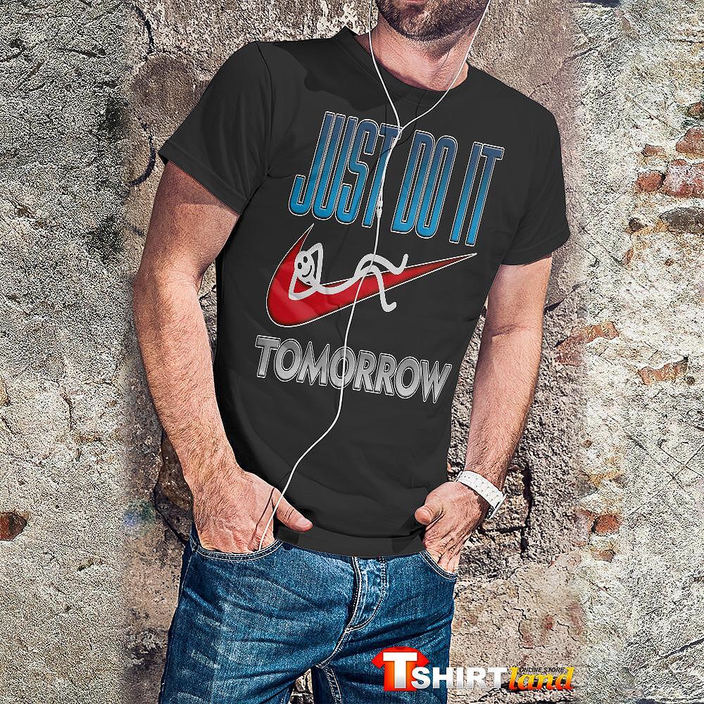 Тениска Just Do It Tomorrow