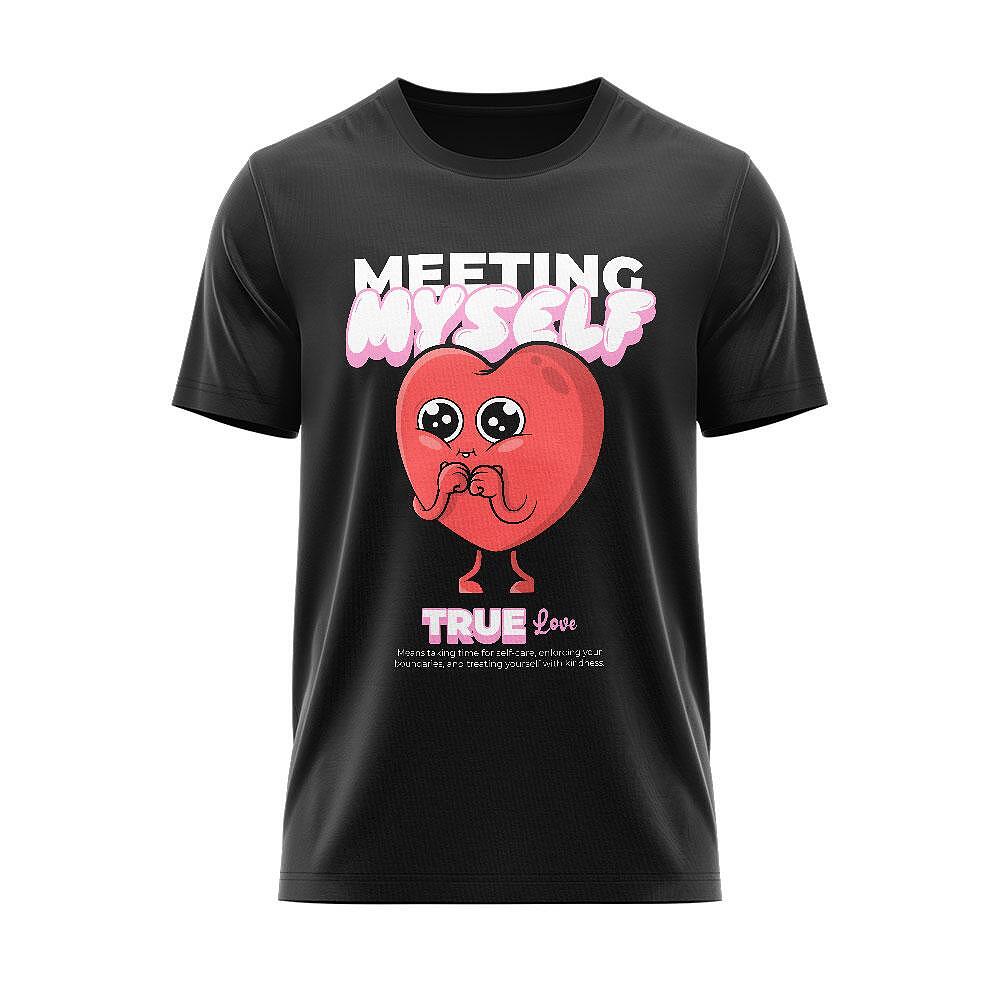 Tricou Meeting Myself True Love