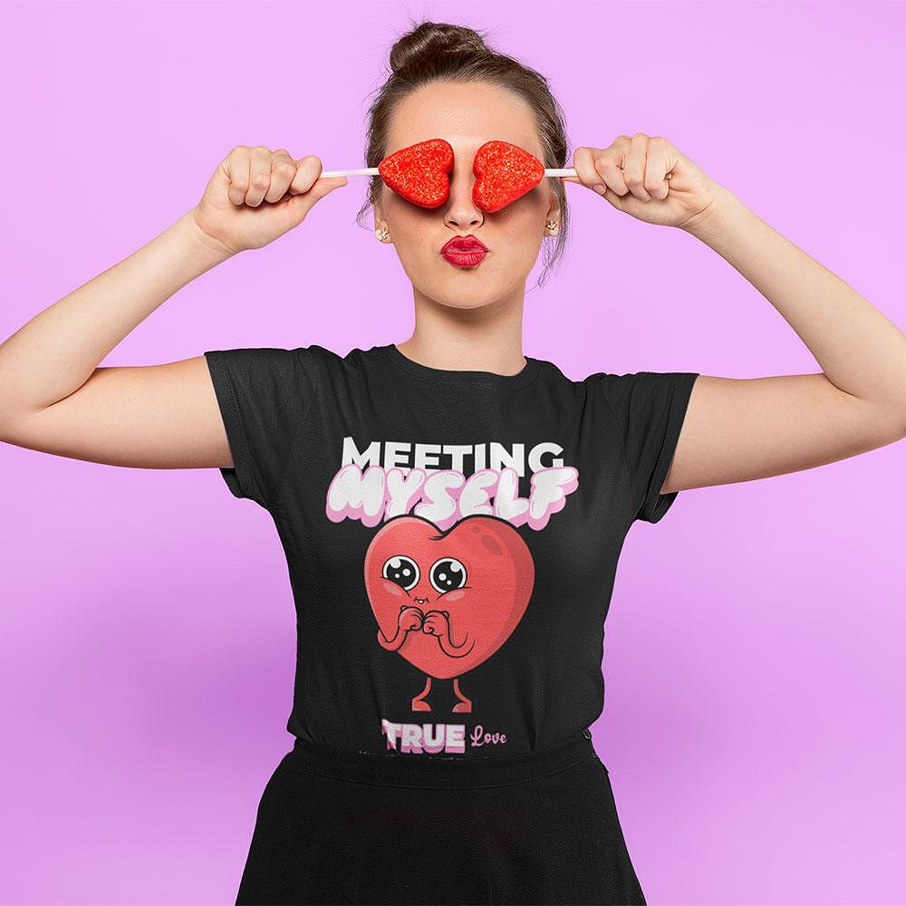 Tricou Meeting Myself True Love