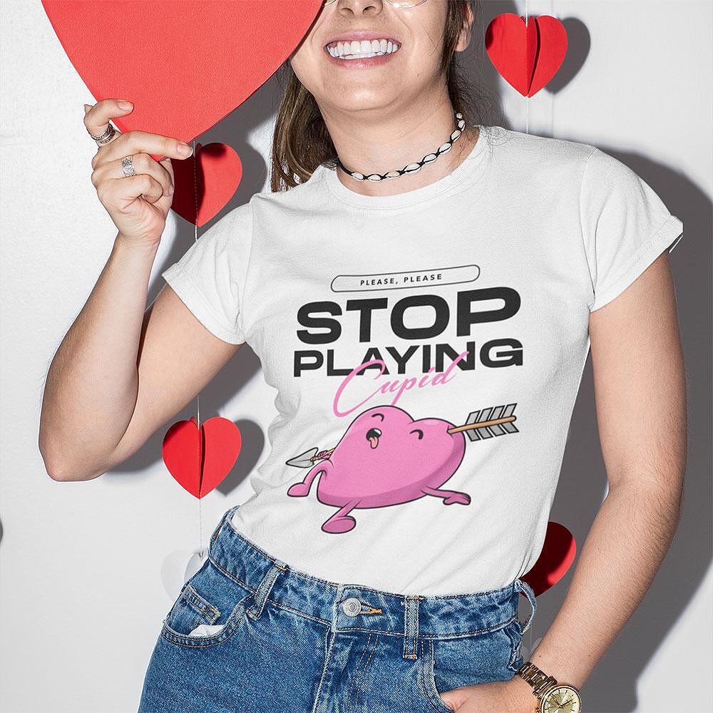 Tricou Stop Playing Cupid