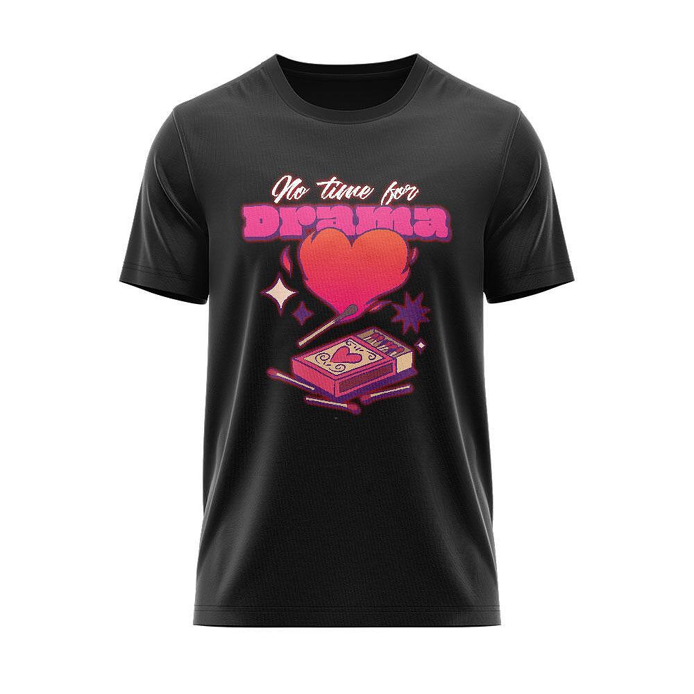 Tricou No Time For Love Drama