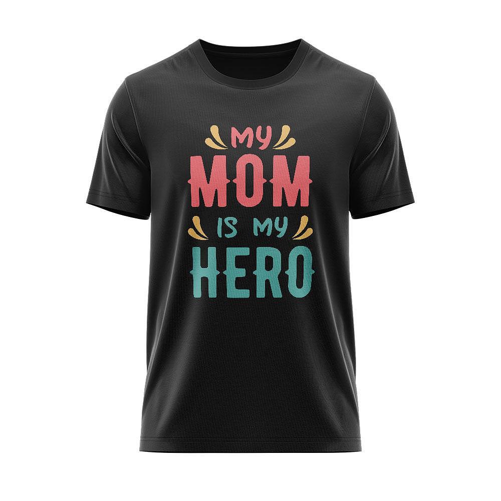 Тениска My Mom is My Hero