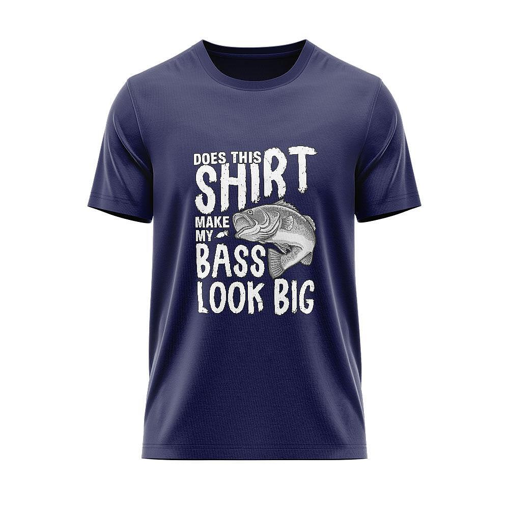 T-shirt Make My Bass Look Big