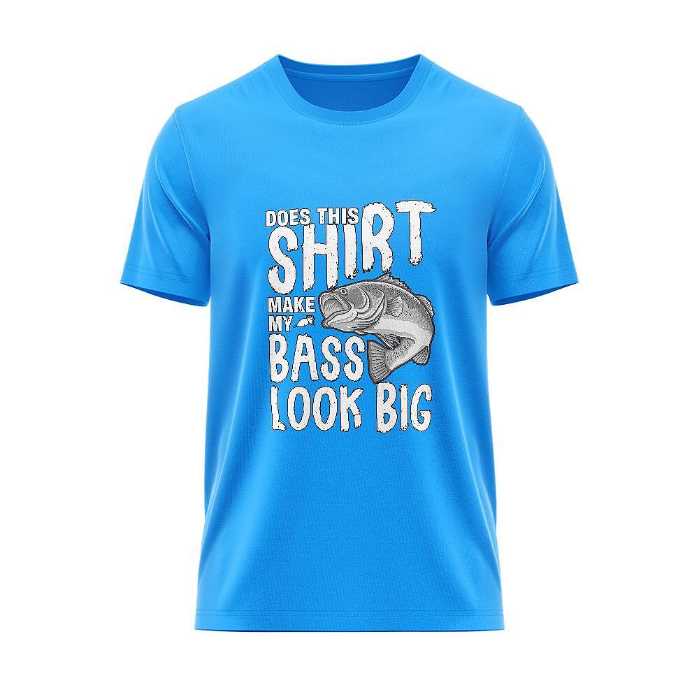 T-shirt Make My Bass Look Big