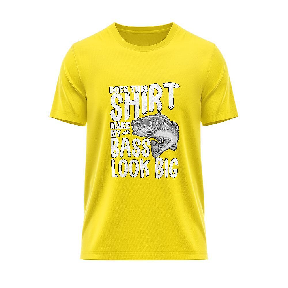 T-shirt Make My Bass Look Big