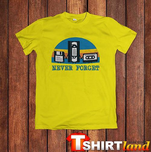 Тениска Never Forget The 90s