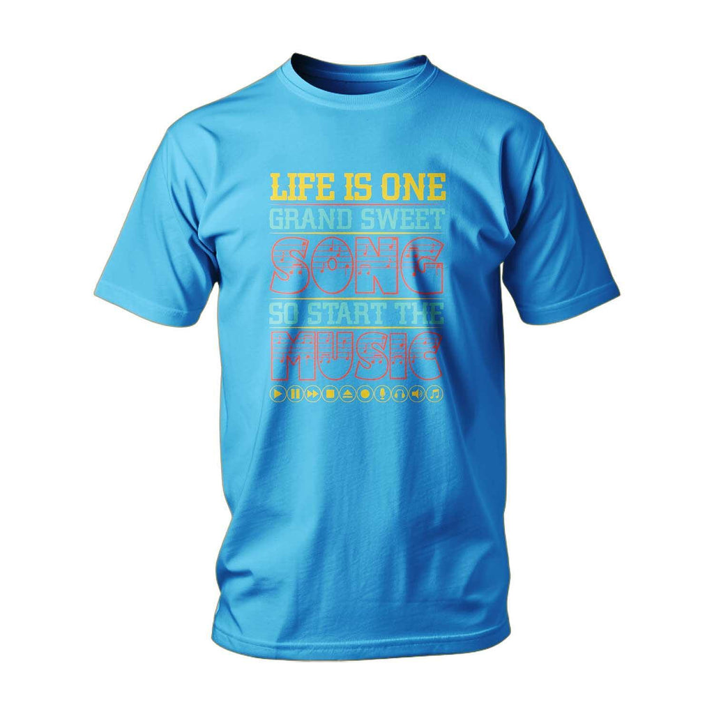 Tricou Life Is One Grand Sweet Song