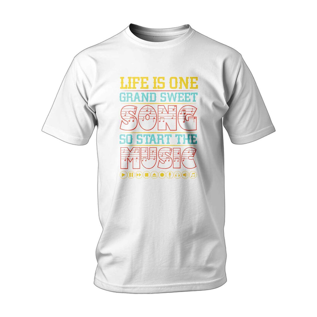 Tricou Life Is One Grand Sweet Song