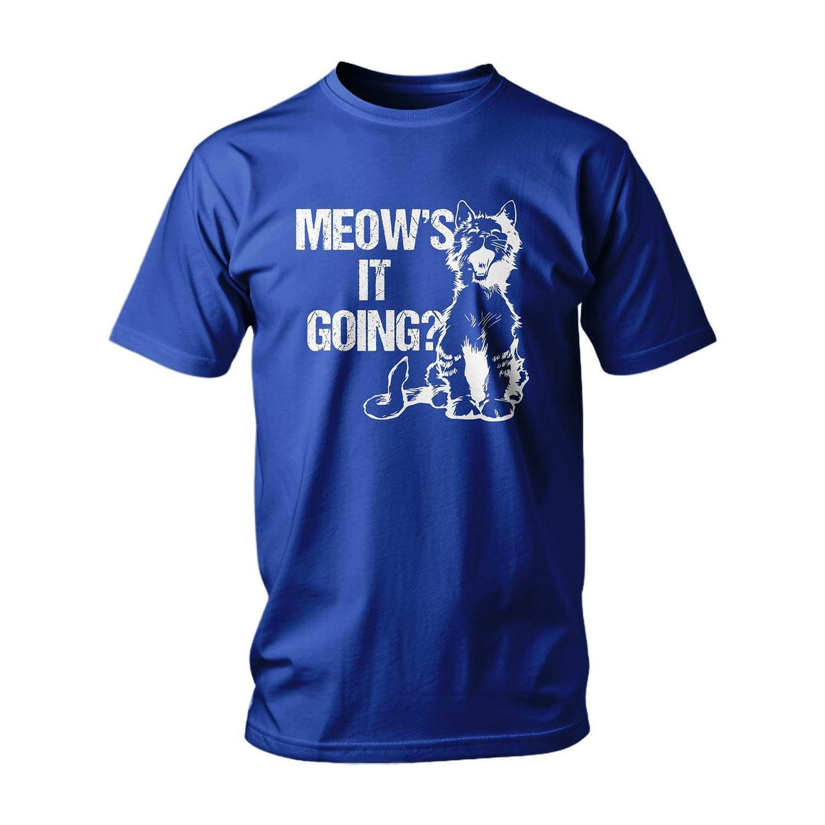 T-shirt Meow's It Going?