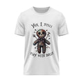 Tricou "Yes, i still play with Dolls"