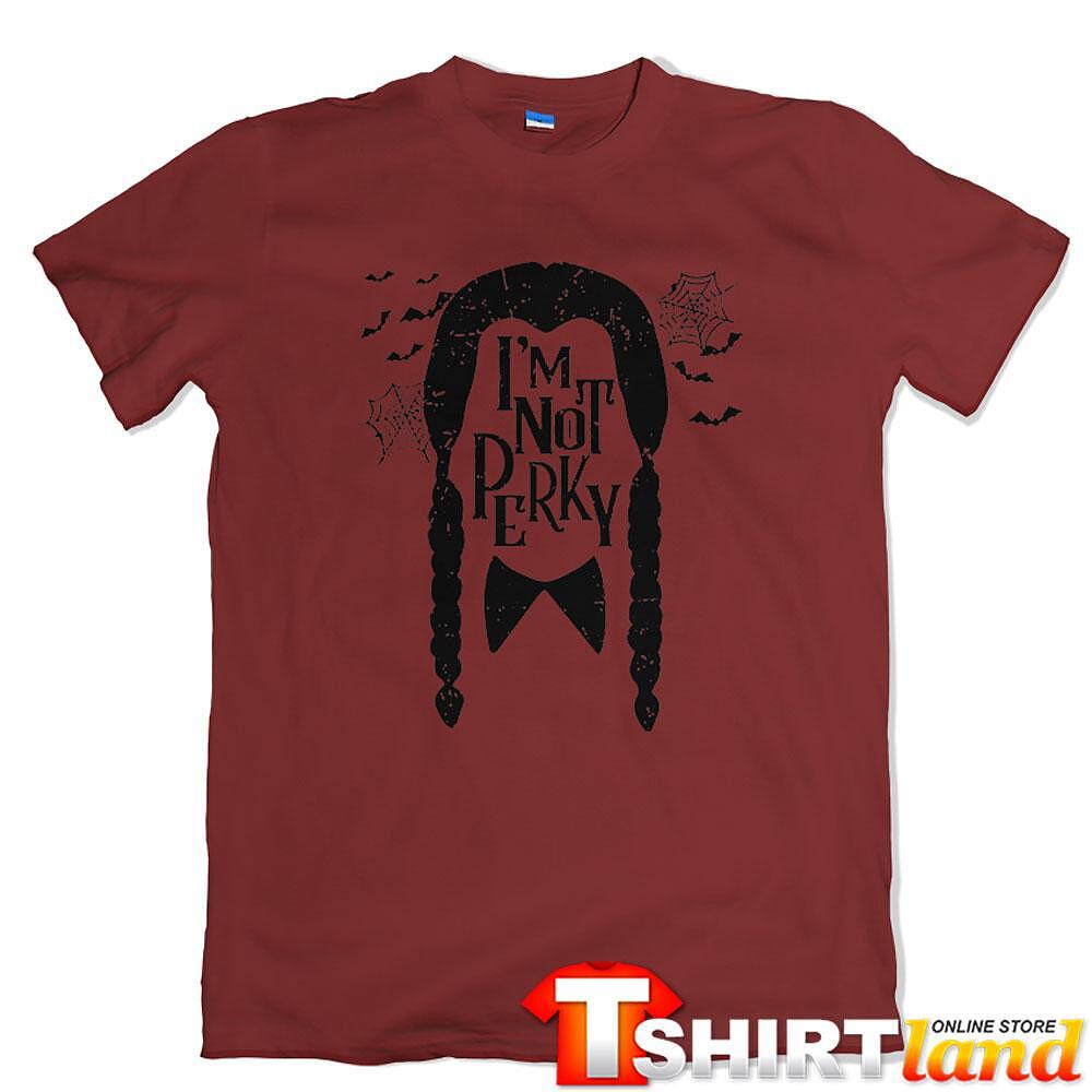 T-shirt Wednesday - I'm Not Perky