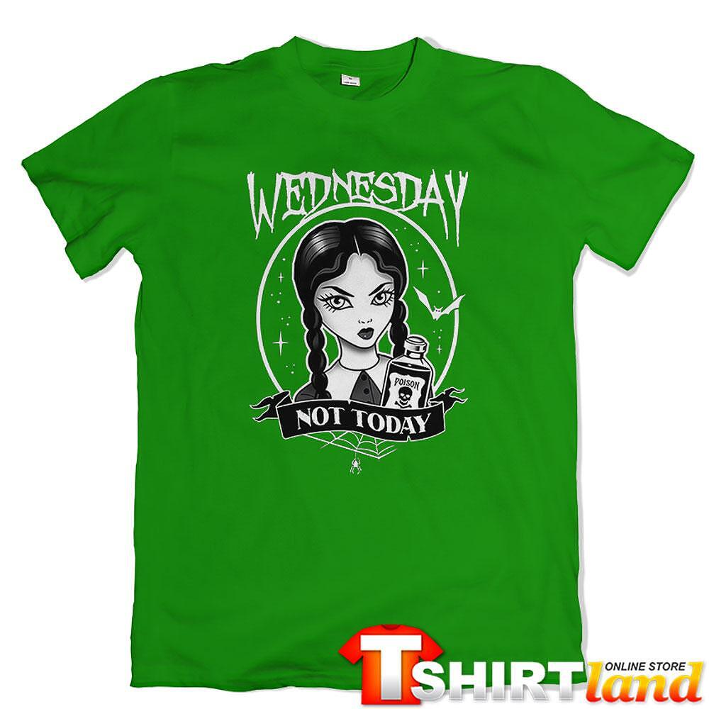 Тениска Wednesday - Not Today