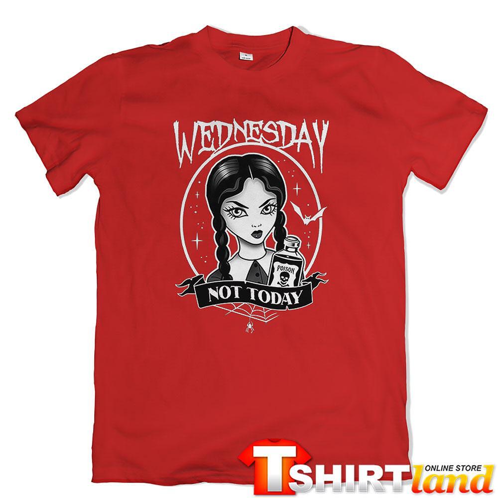 Тениска Wednesday - Not Today