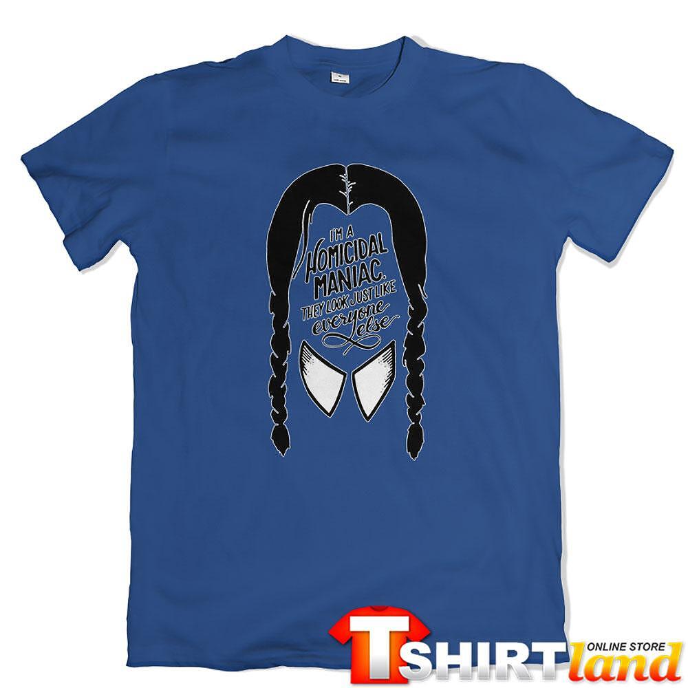 Tricou Wednesday - Homicidal Maniac