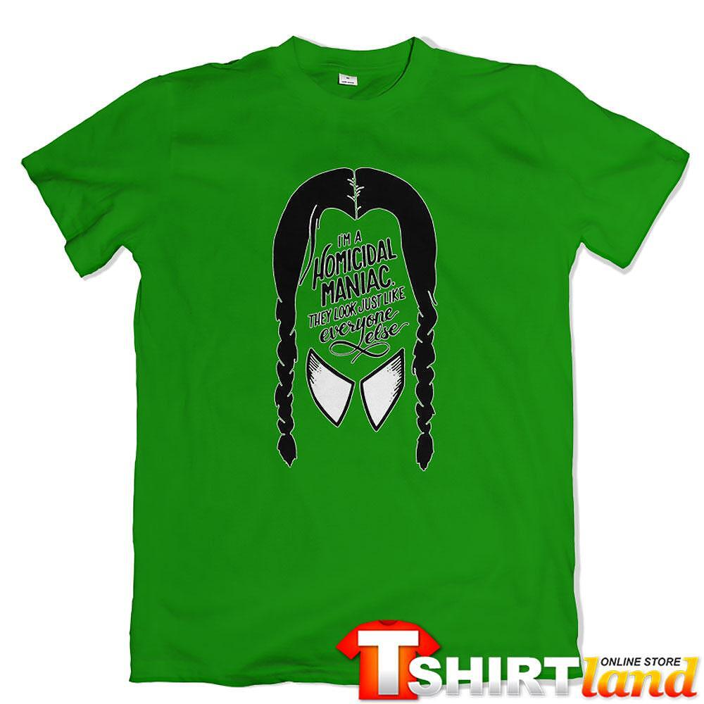 Tricou Wednesday - Homicidal Maniac