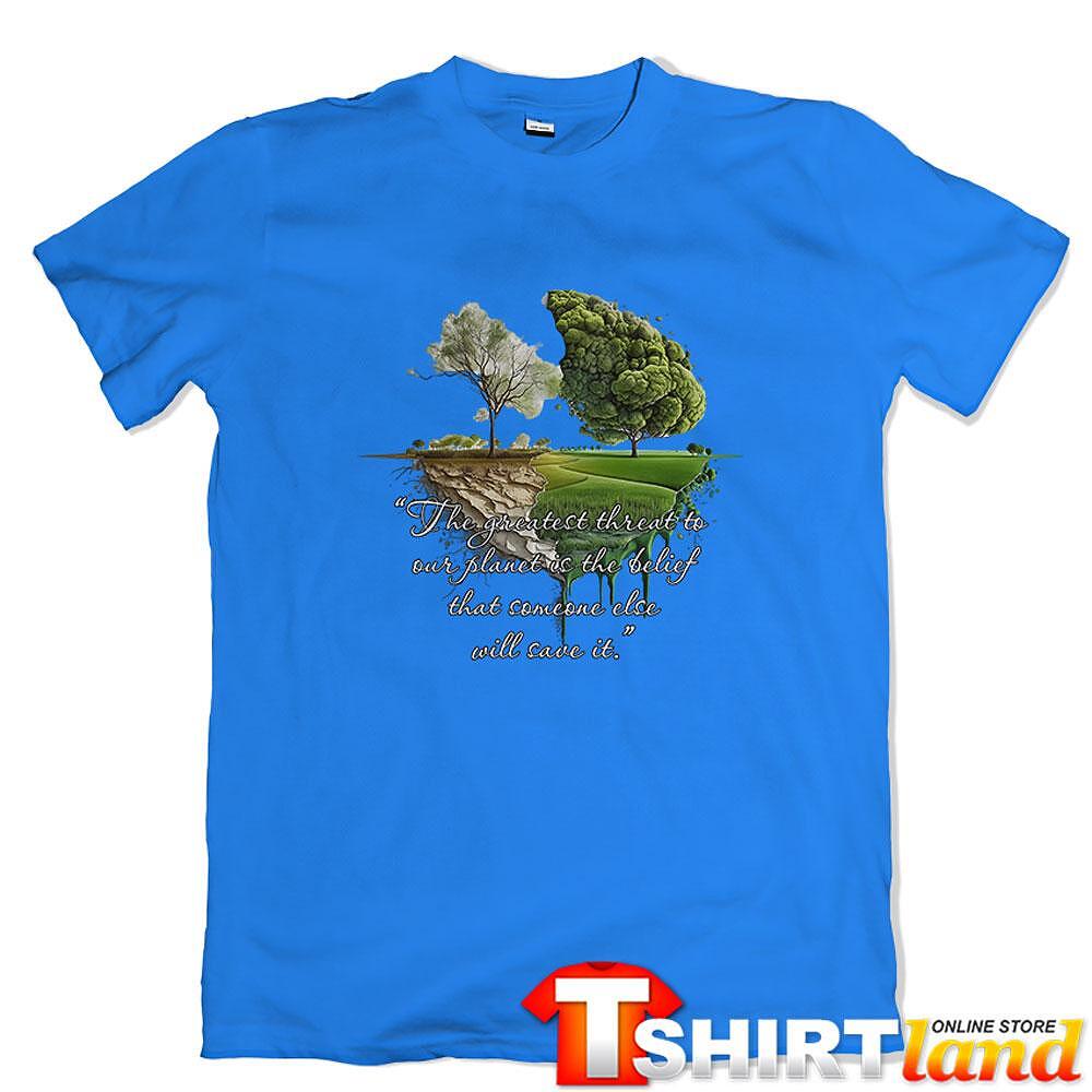 Green Planet T-shirt - "The Greatest Threat" 2