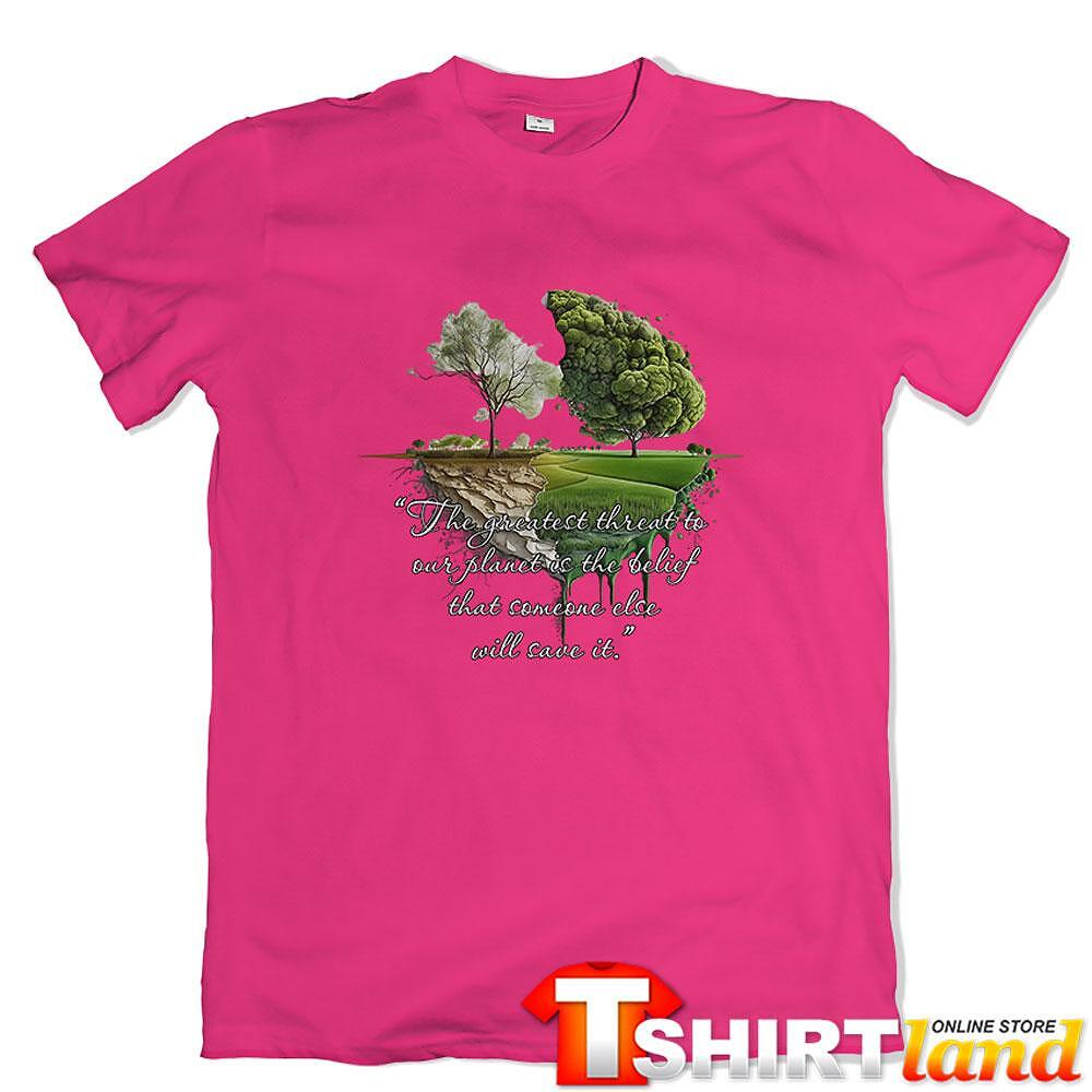 Green Planet T-shirt - "The Greatest Threat" 2